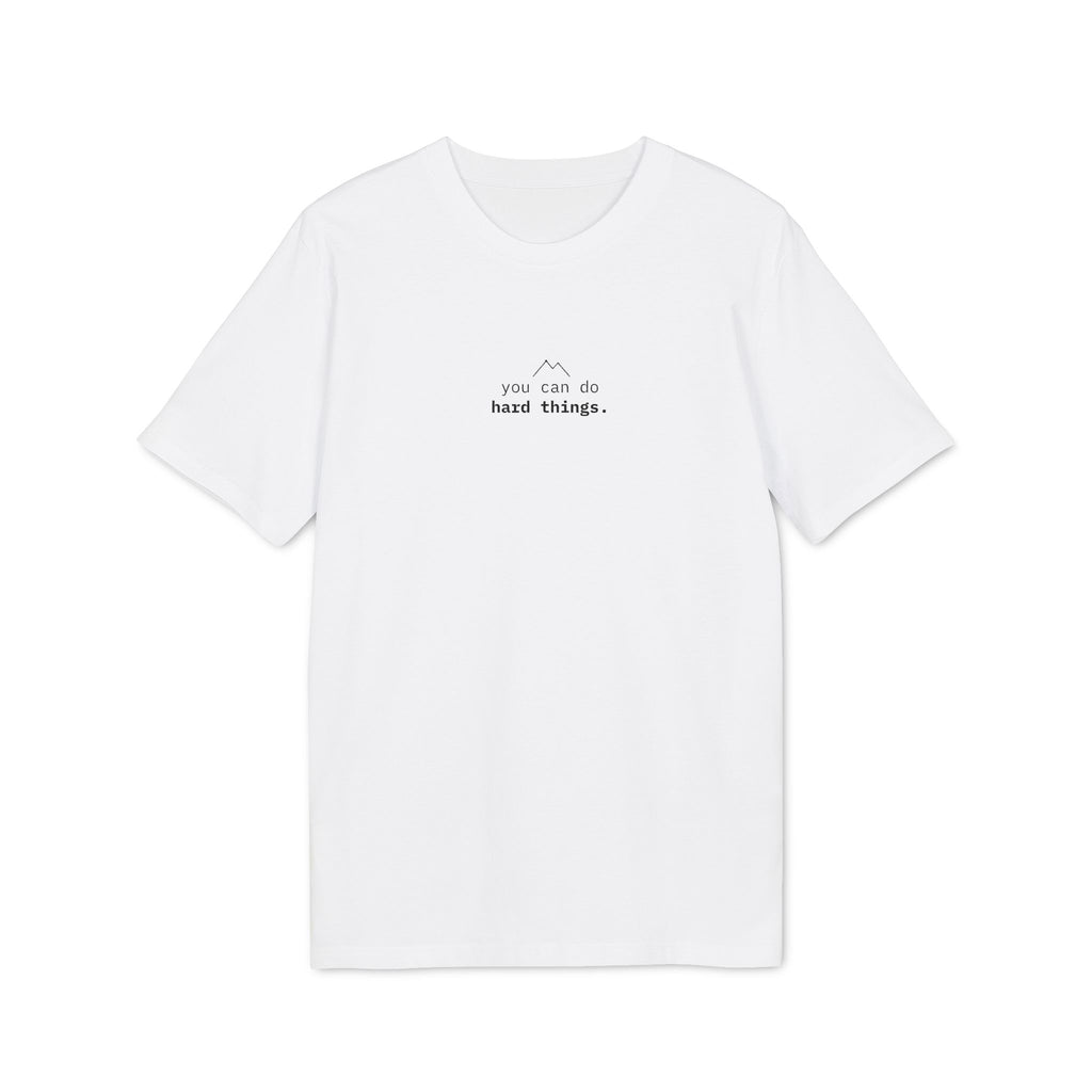 You Can Do Hard Things. T-Shirt | Minimalist Text | Regular Fit