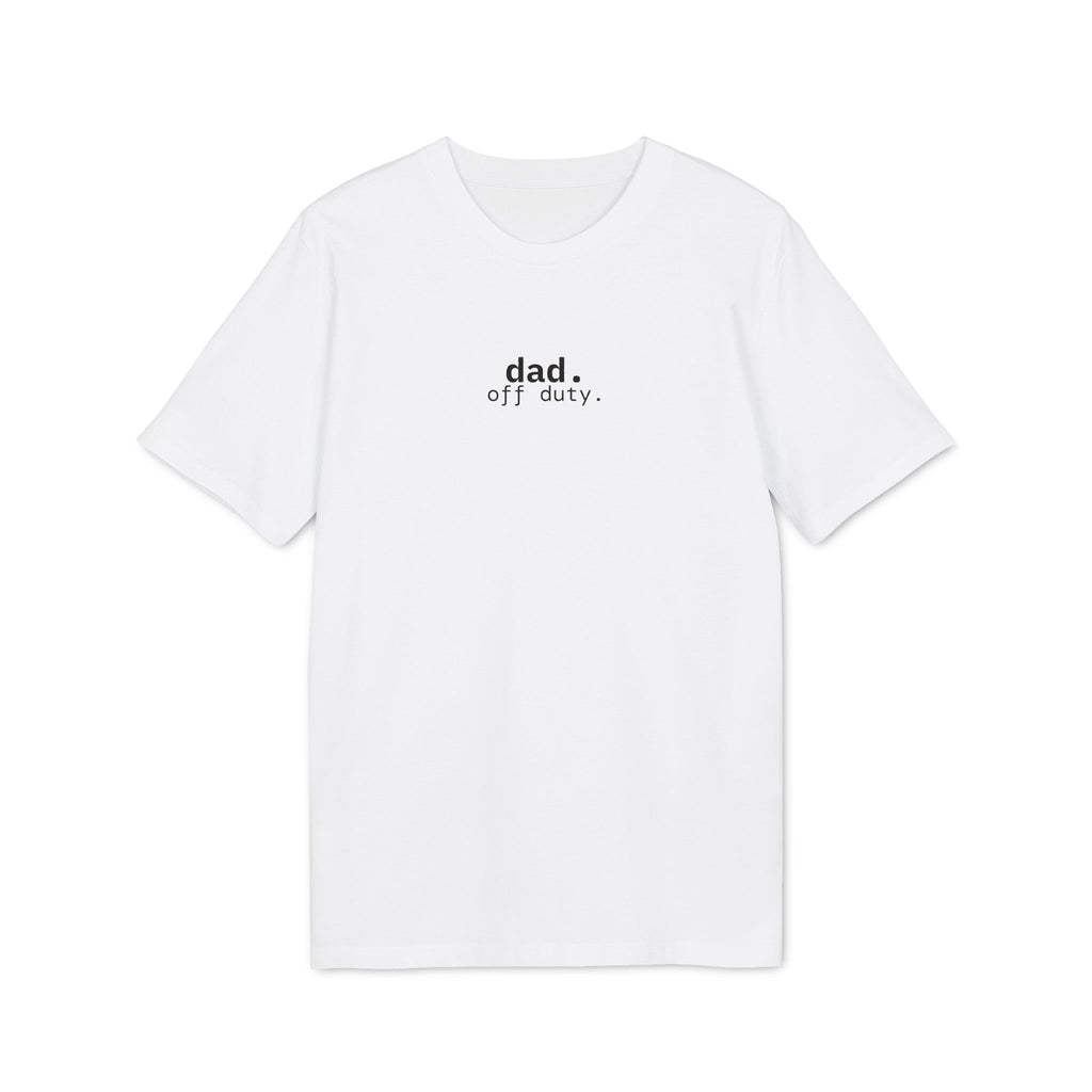 Dad. Off Duty. T-Shirt | Minimalist Text | Regular Fit