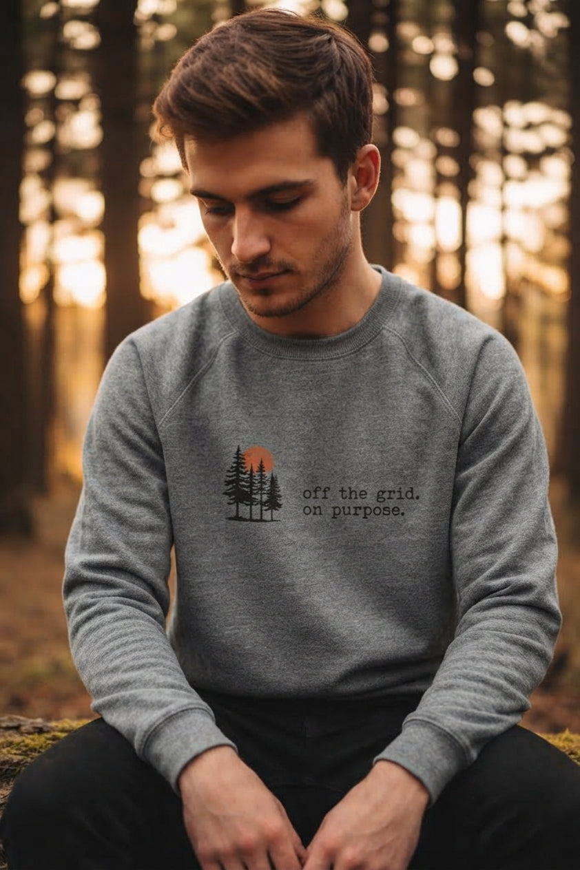 "Off the Grid. On Purpose." Sweatshirt | Cozy Crewneck
