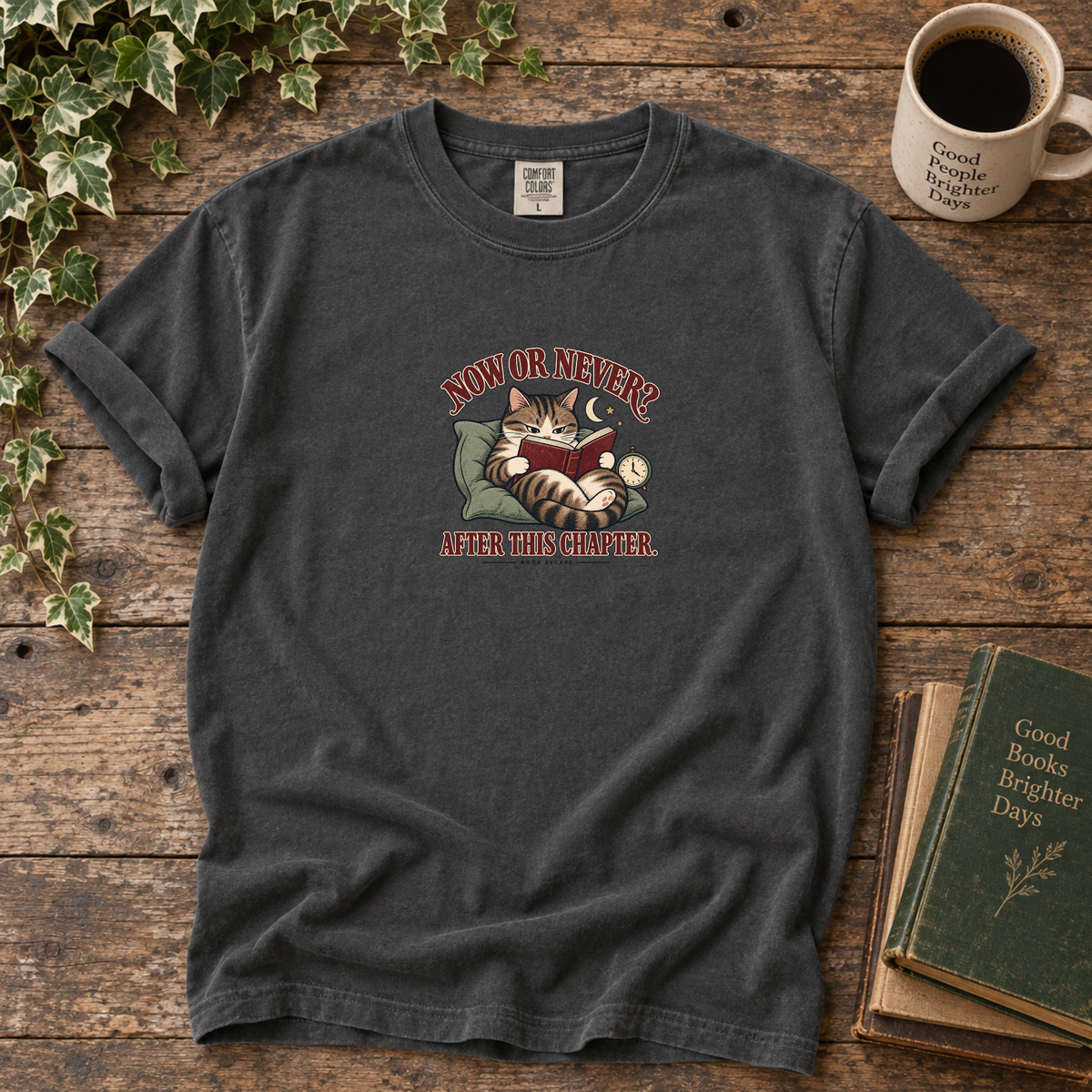 now or never after this chapter. t-shirt