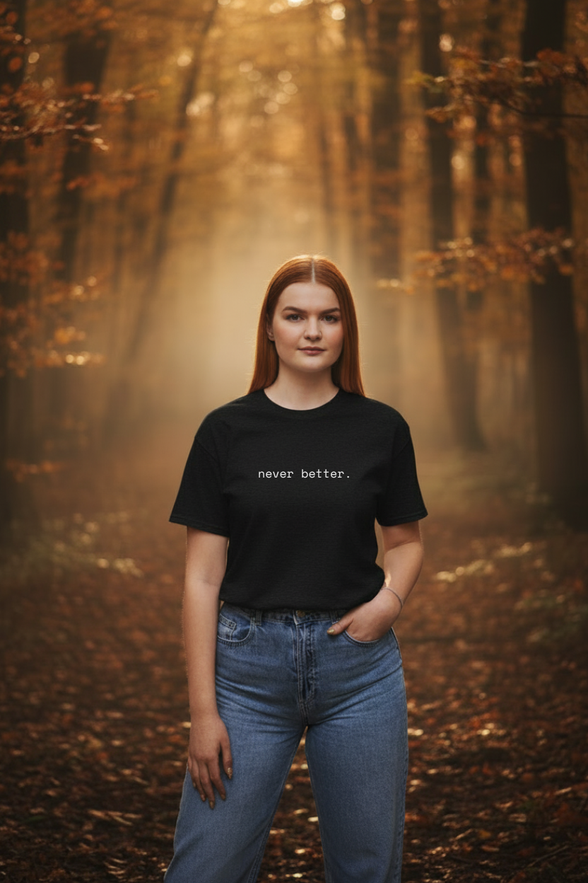 never better. t-shirt | regular fit