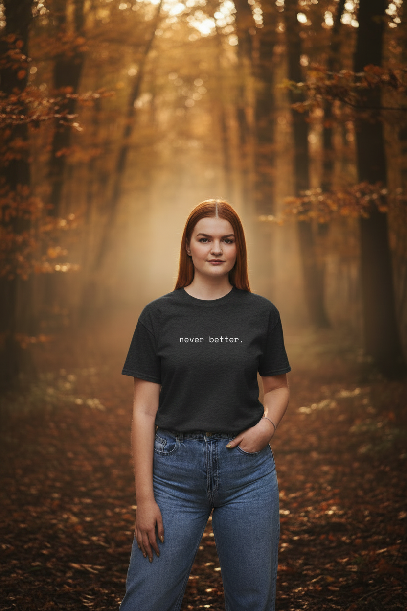 never better. t-shirt | regular fit
