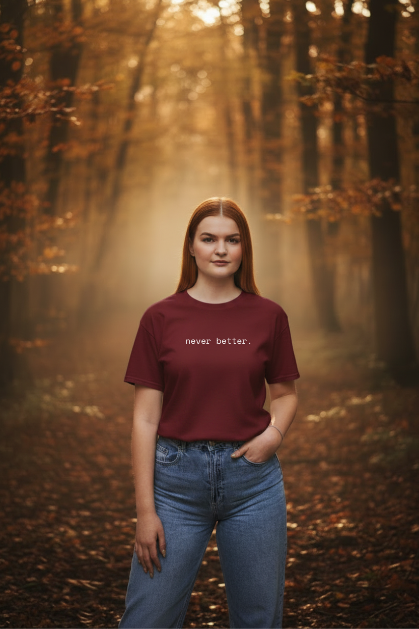 never better. t-shirt | regular fit