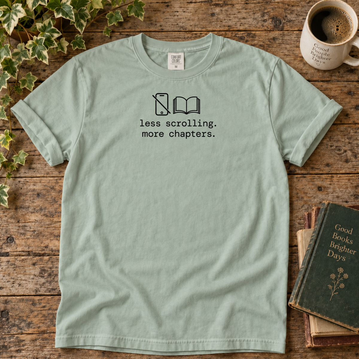 less scrolling, more chapters. t-shirt
