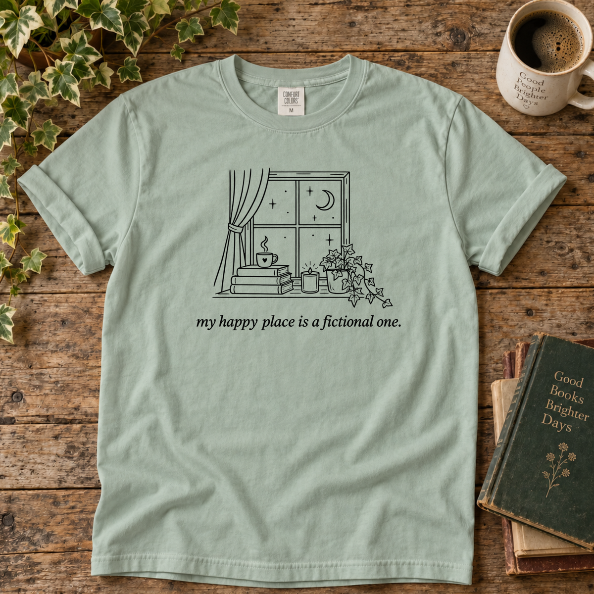 my happy place is a fictional one. t-shirt