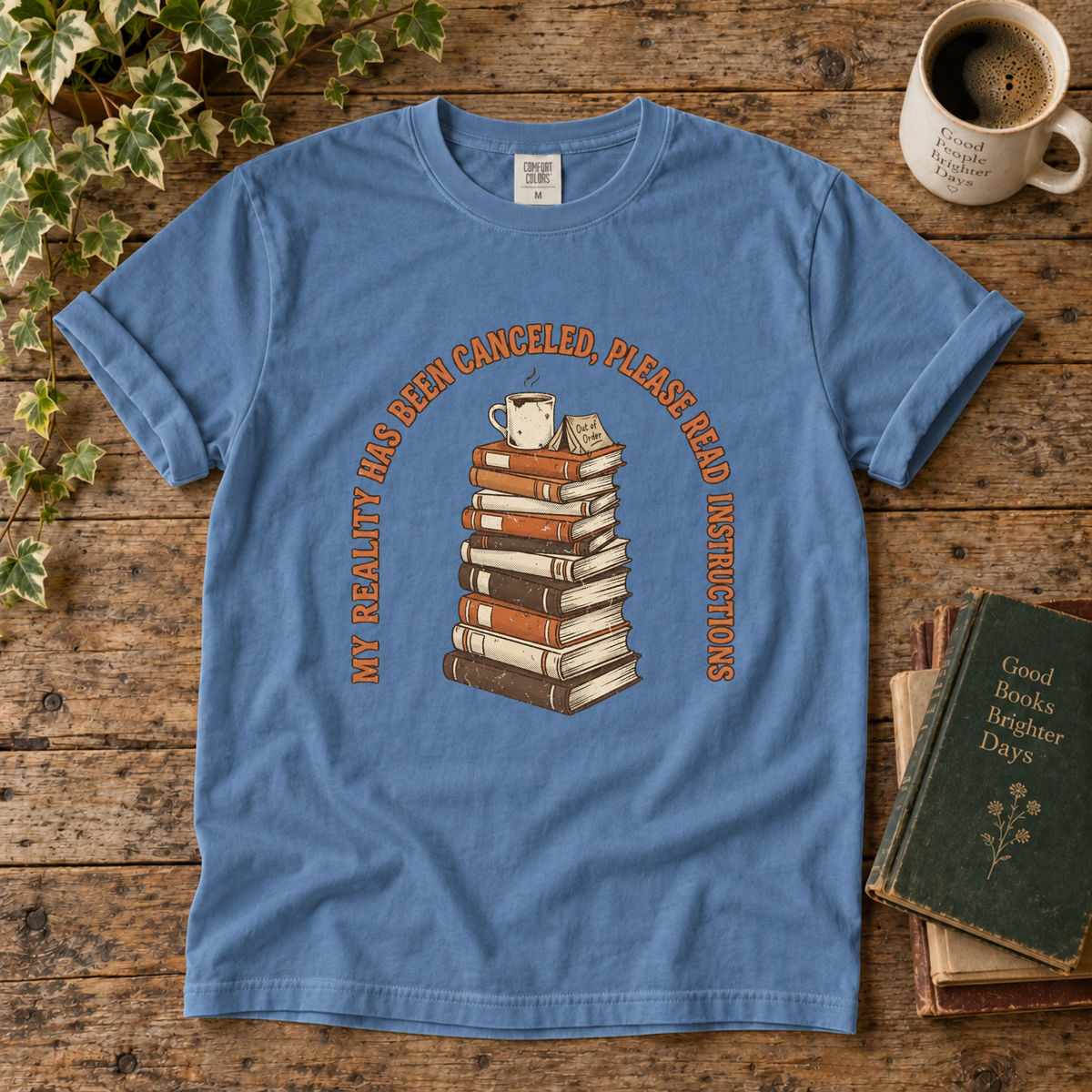 my reality has been cancelled. t-shirt