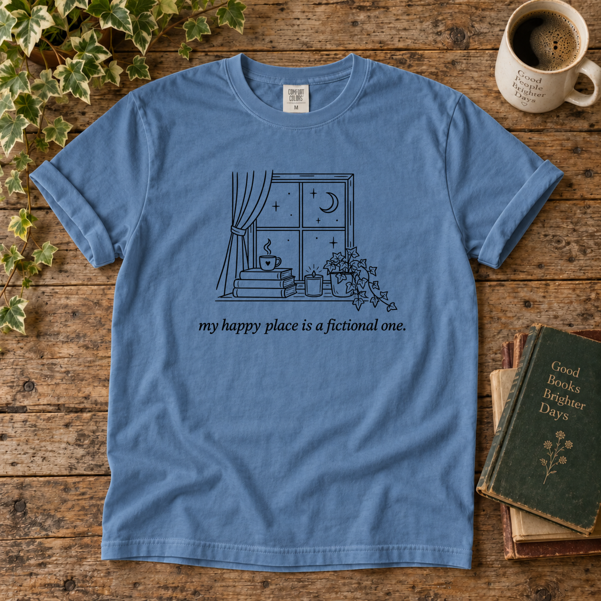 my happy place is a fictional one. t-shirt