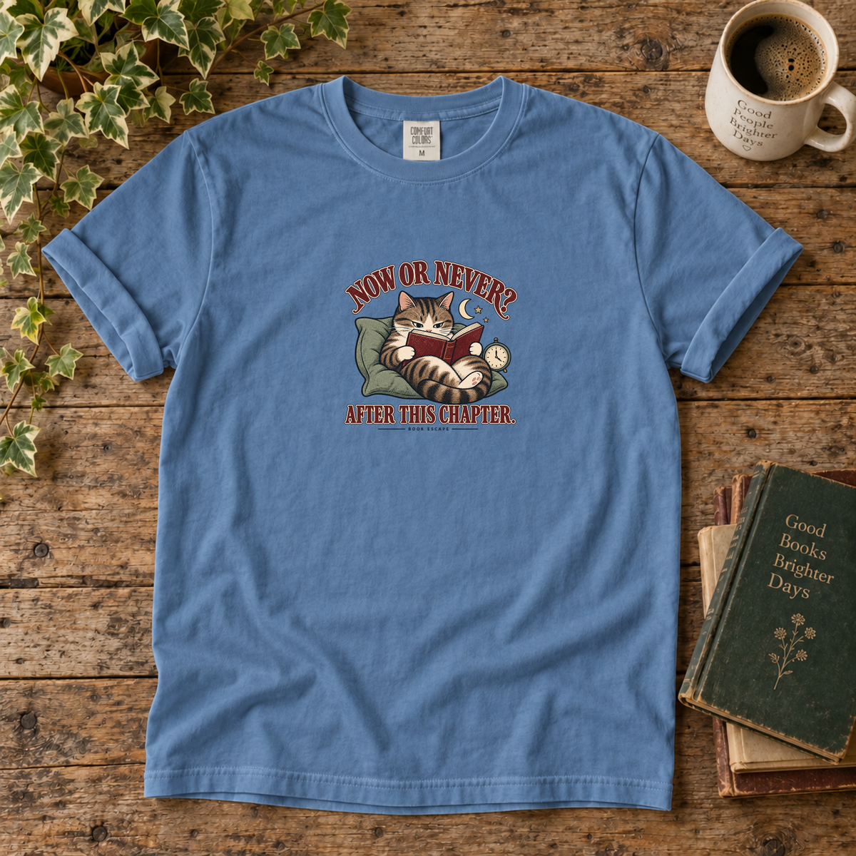 now or never after this chapter. t-shirt