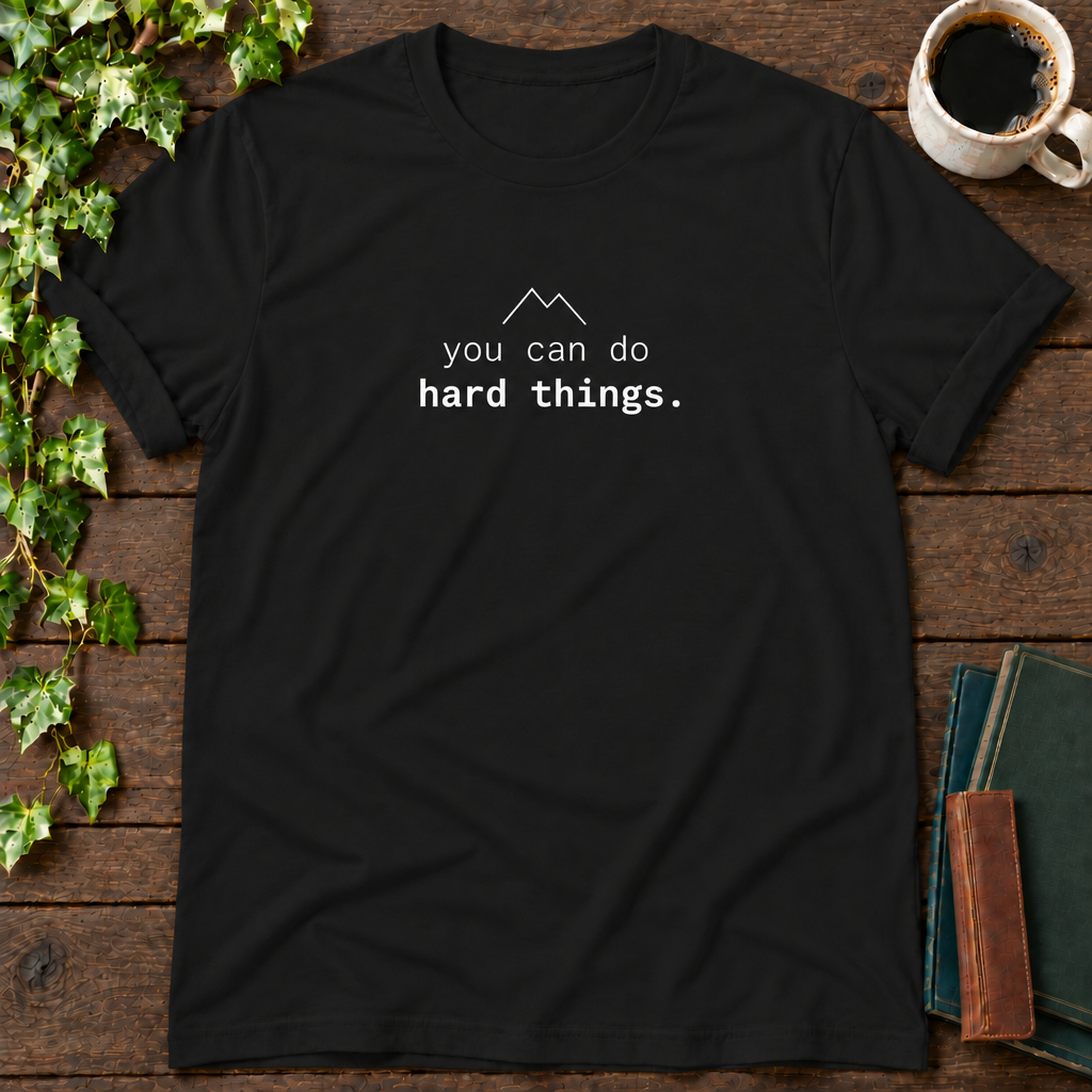 you can do hard things. black t-shirt flat lay