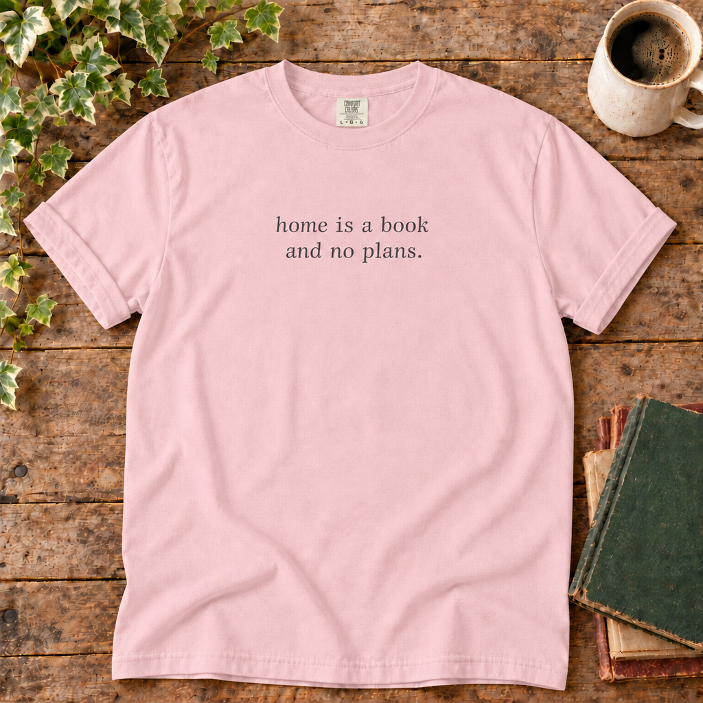 Blossom tee with home is a book and no plans print