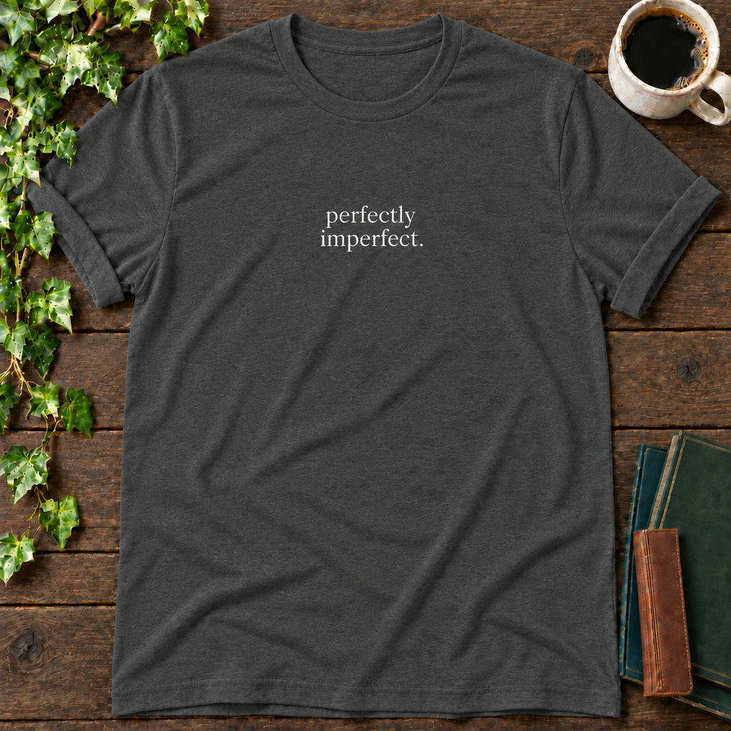 perfectly imperfect. dark grey heather t-shirt flat lay