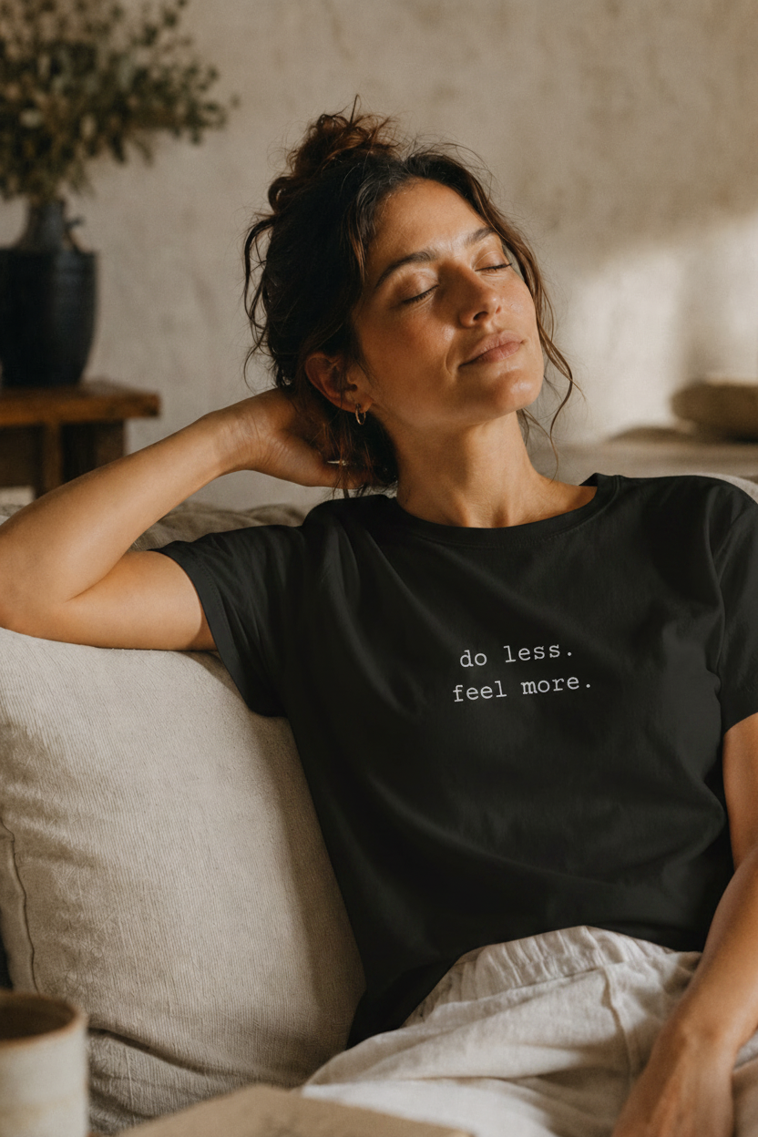 do less feel more - black