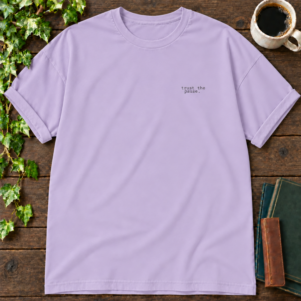 trust the pause. violet relaxed fit t-shirt flat lay
