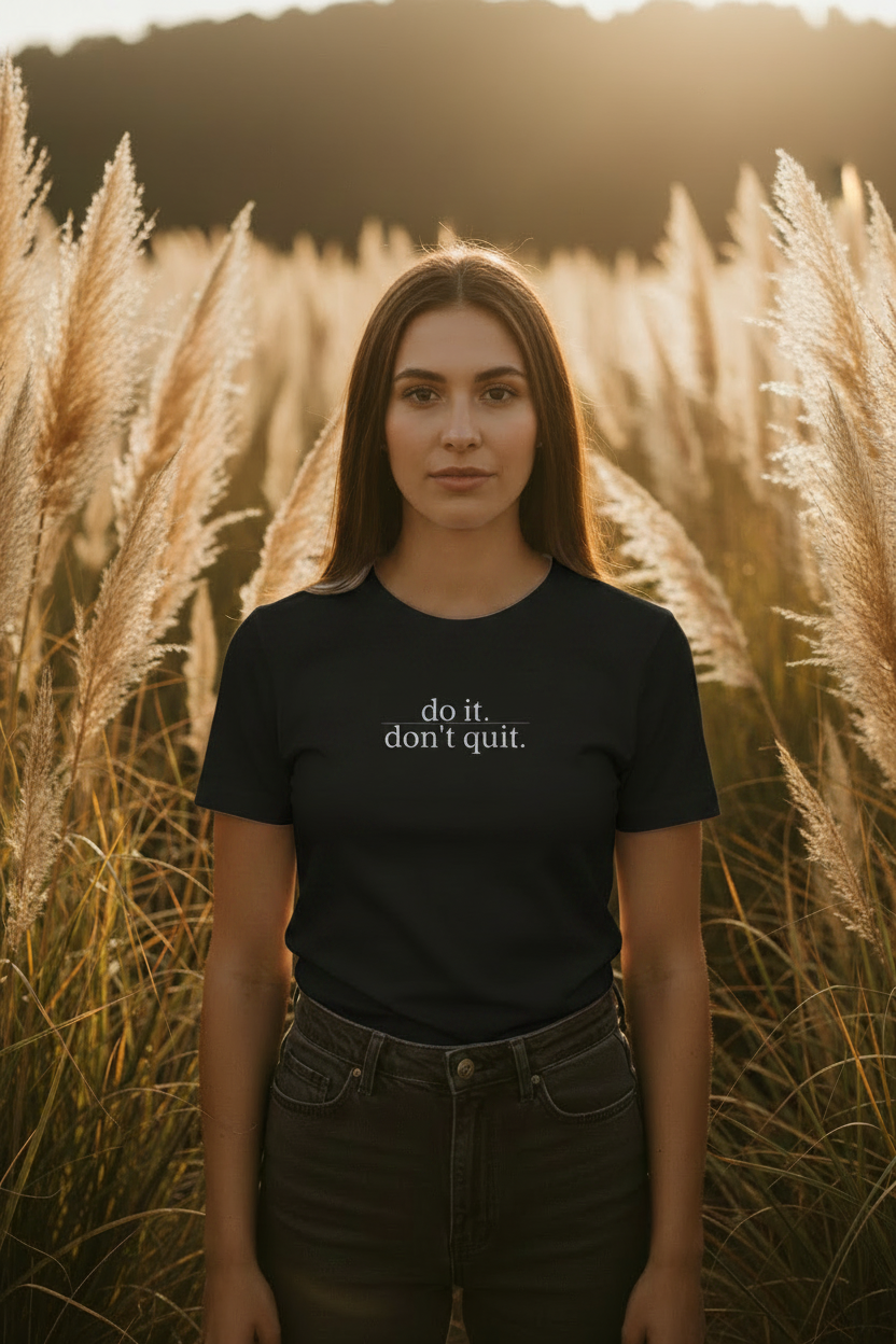 do it don't quit - black