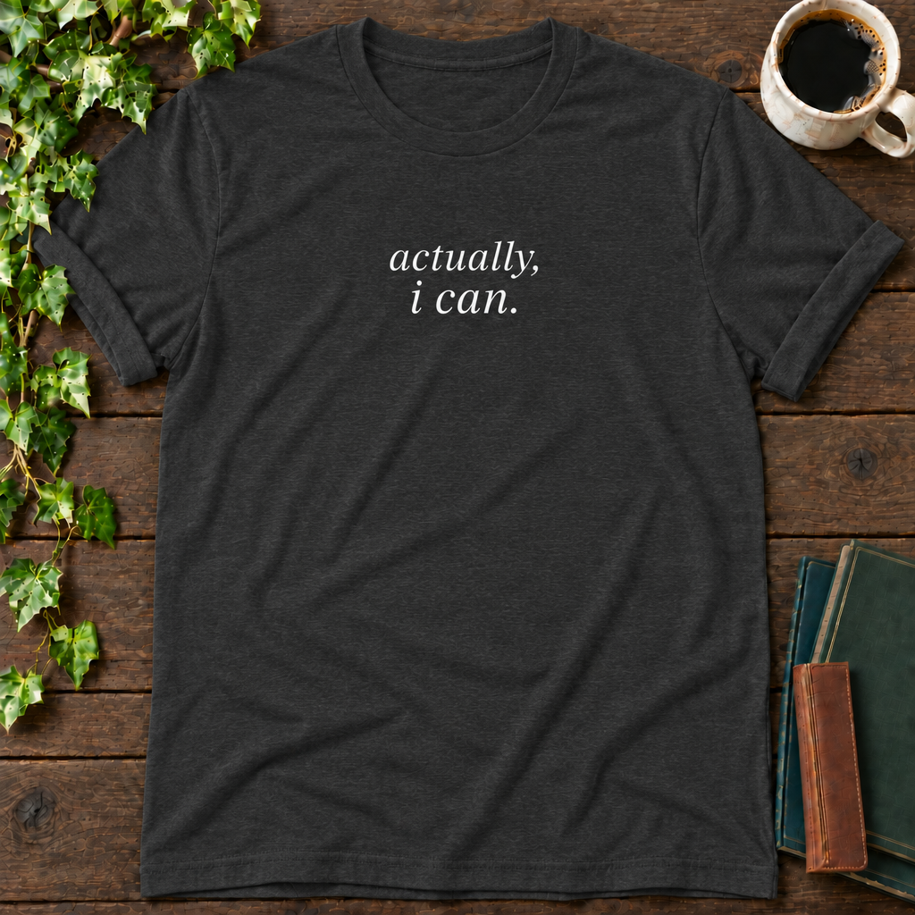 actually, i can. dark grey heather t-shirt flat lay