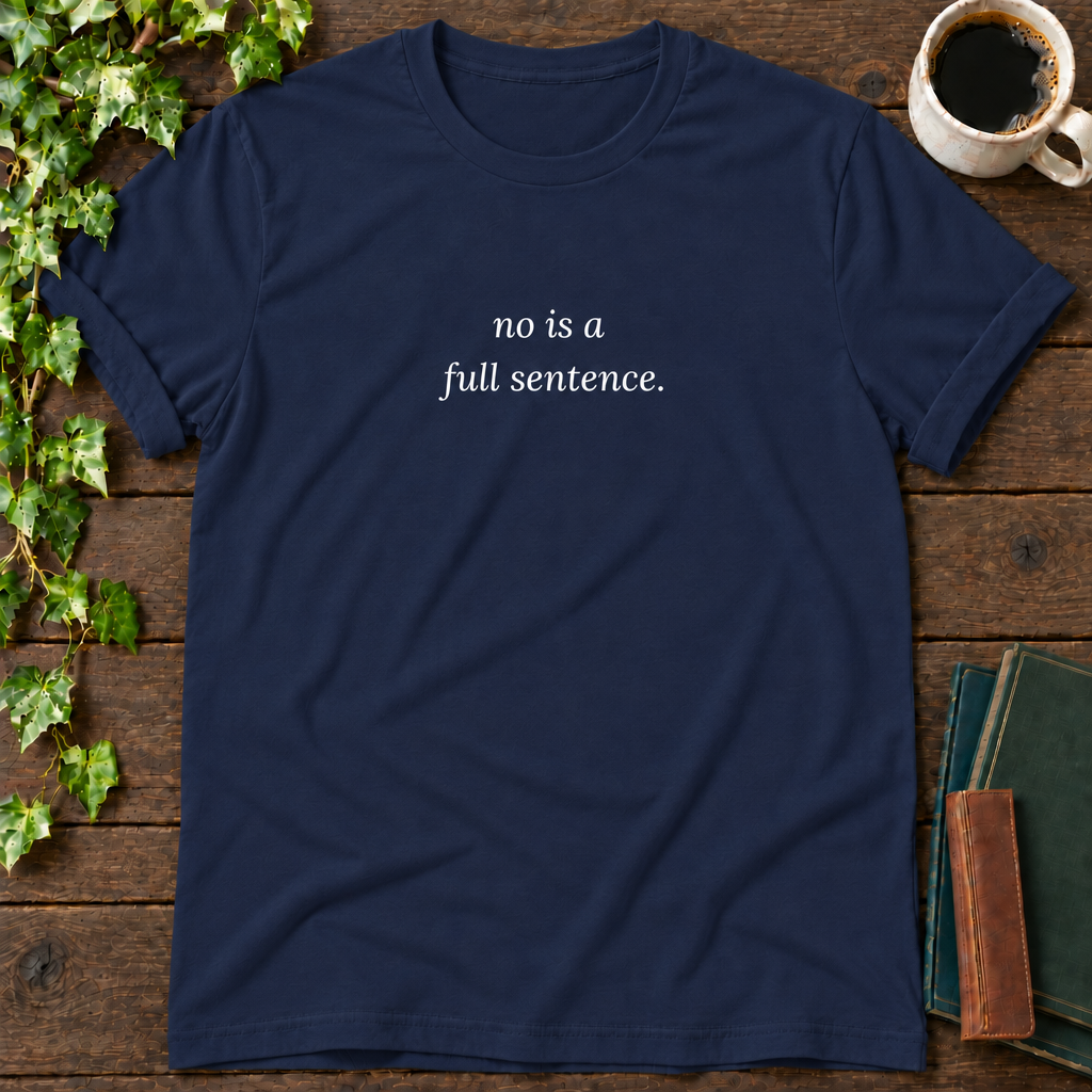 no is a full sentence. navy t-shirt flat lay