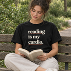 reading is my cardio. t-shirt
