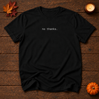 no thanks. black t-shirt front, Halloween flat lay