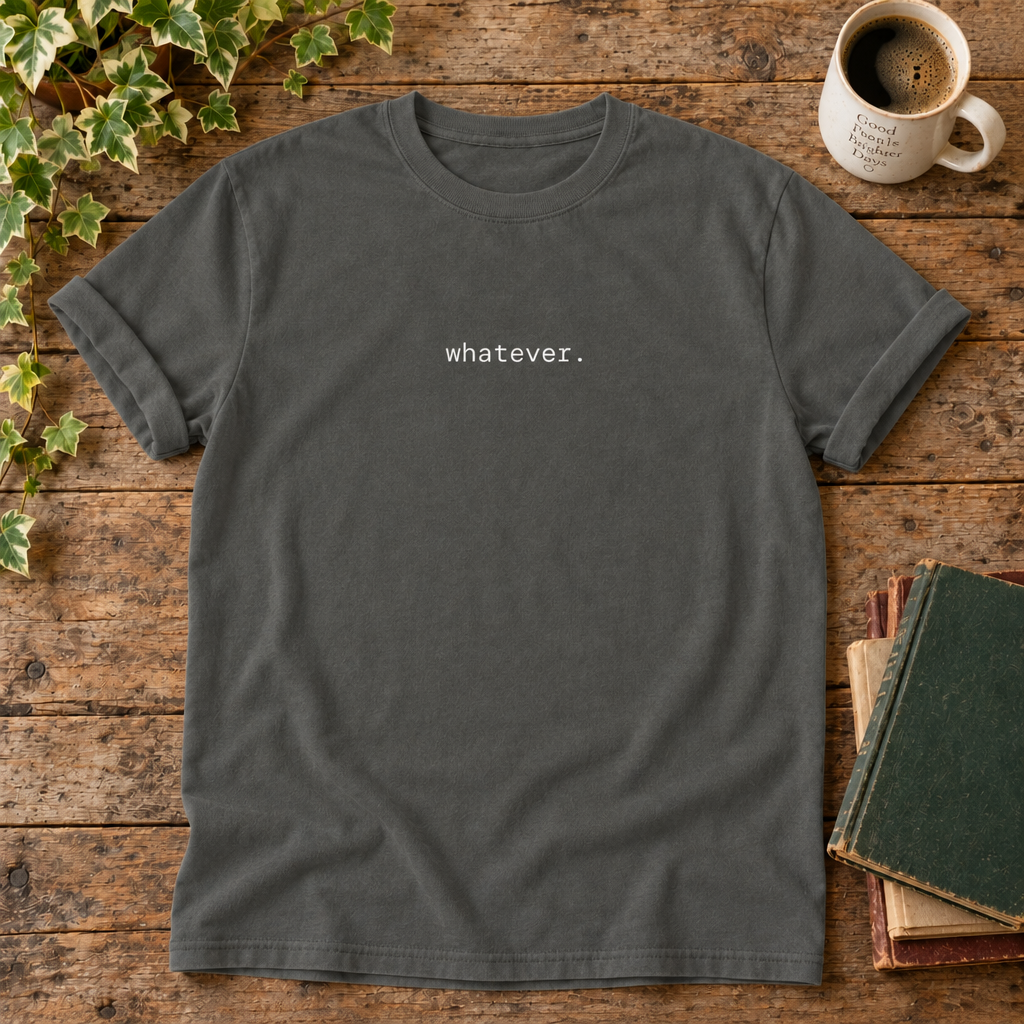 Whatever. Pepper t-shirt weathered-wood flat lay