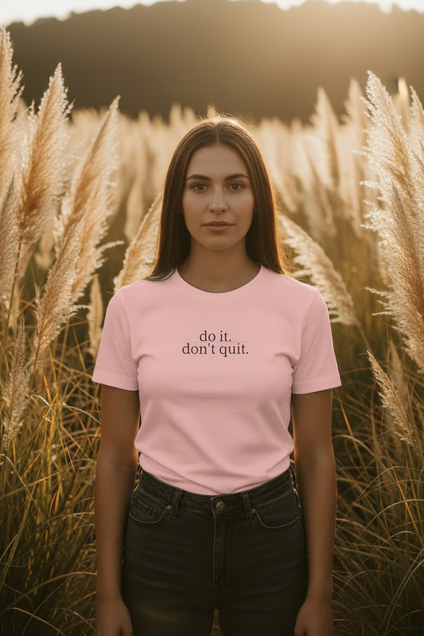 do it don't quit - pink