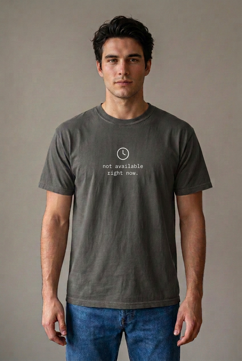 Man wearing not available right now. Pepper t-shirt