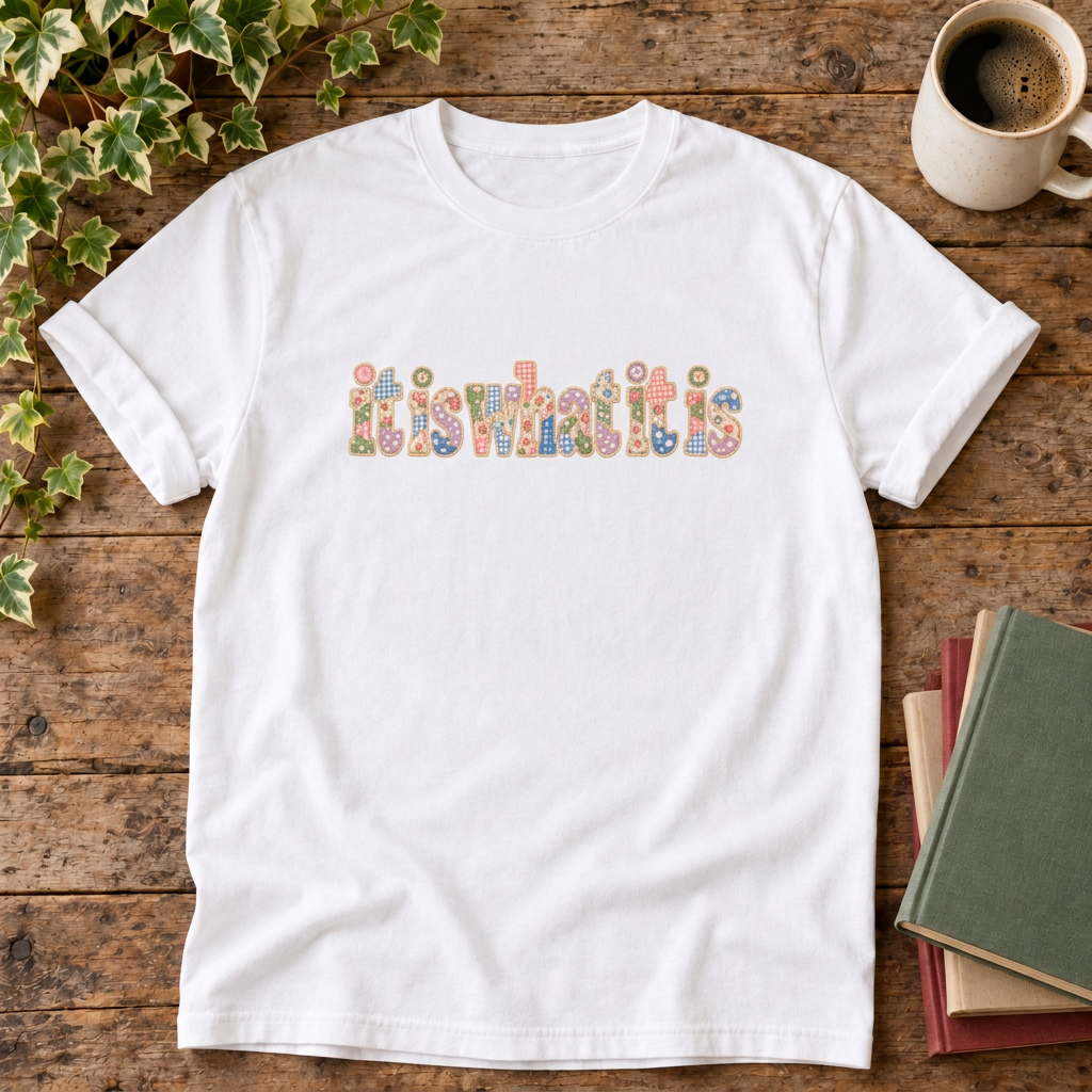 It is what it is colourful t-shirt in White, rustic flat lay