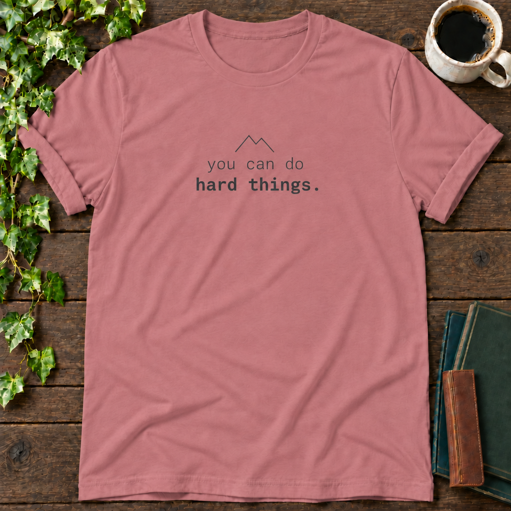 you can do hard things. mauve t-shirt flat lay