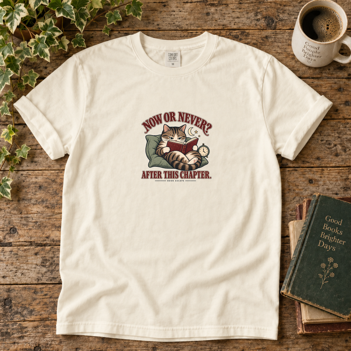 now or never after this chapter. t-shirt