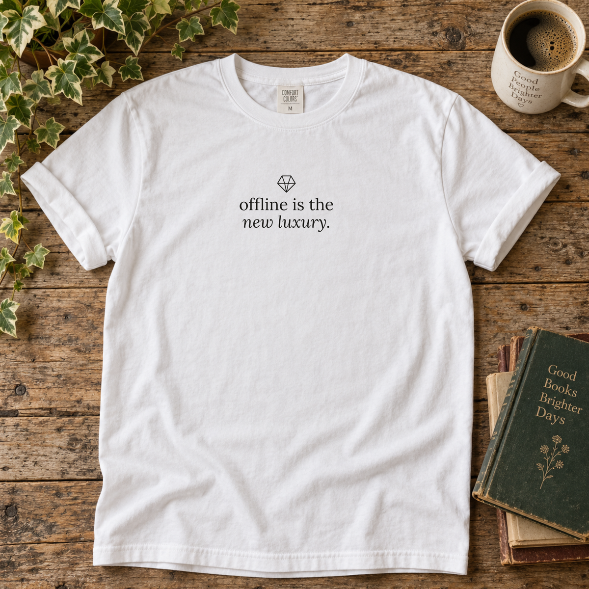 offline is the new luxury. t-shirt
